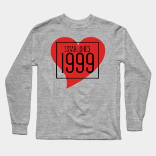 Established 1999- year of birth Long Sleeve T-Shirt